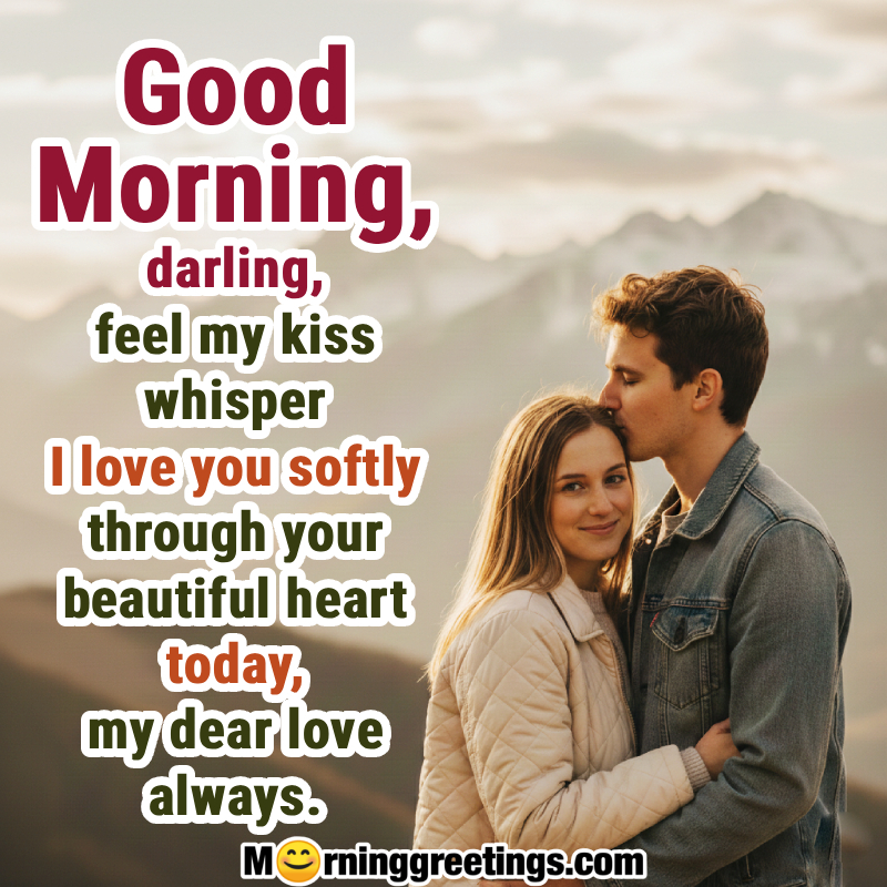 Good Morning Darling Fantastic Kiss Wish Photo