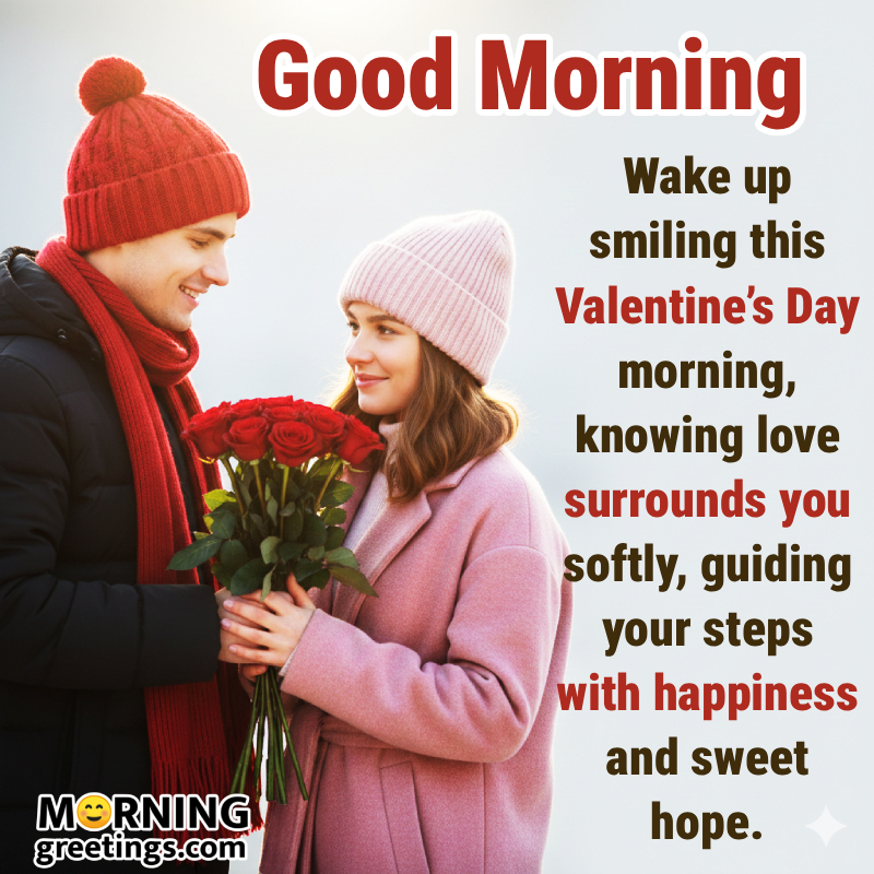 Good Morning Valentine’s Day Best Wishing Pic